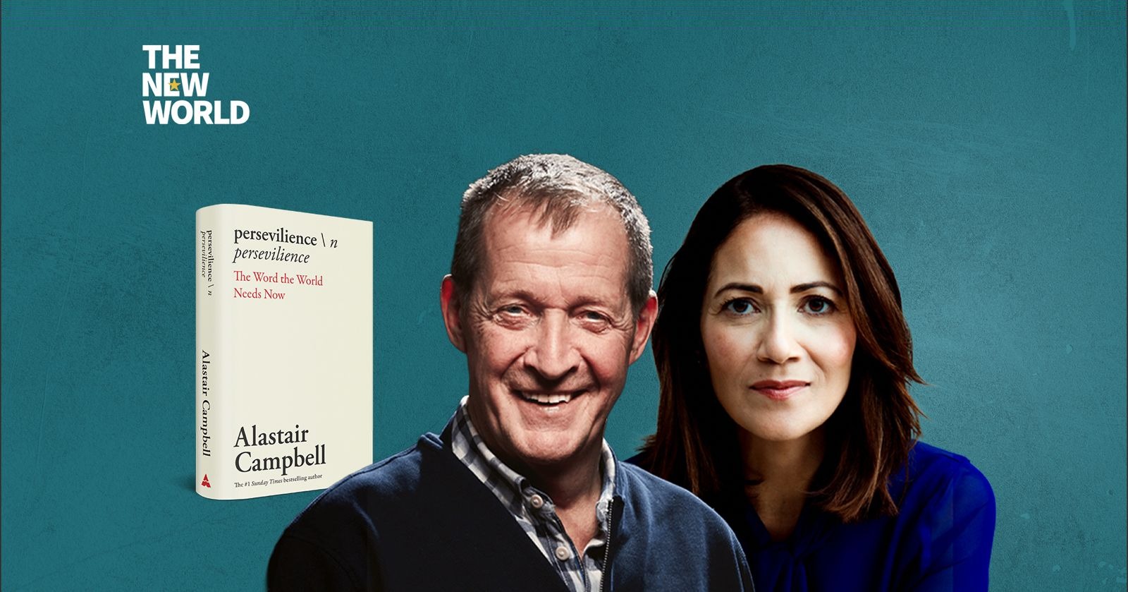 Alastair Campbell and Mishal Husain with the book Persevilience, The New World